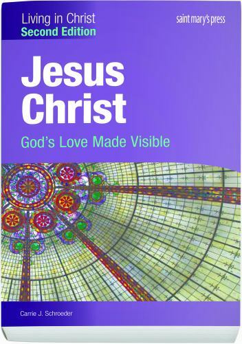Jesus Christ : God’s Love Made Visible, Paperback by Schroeder, Carrie J., Br…