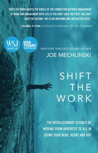 Shift the Work: The Revolutionary Science of Moving from Apathetic to All in…