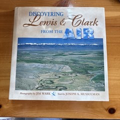 Discovering Lewis and Clark from the Air by Joseph Mussulman (Hardcover) DJ