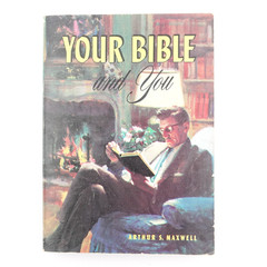 Your Bible and You Arthur S Maxwell PB 1950 Compact PB 6.5 x 4.5 in 448 pages