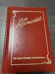 Daily Affirmations: For Adult Children of Alcoholics/Gift Edition