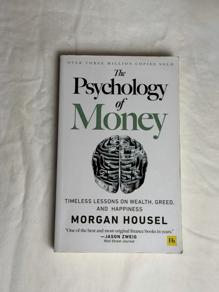 Psychology of Money : Timeless Lessons on Wealth, Greed, and Happiness by…