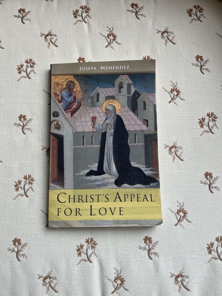 Josefa Menendez Christ’s Appeal For Love (Paperback) Pope Pius XII Traditional