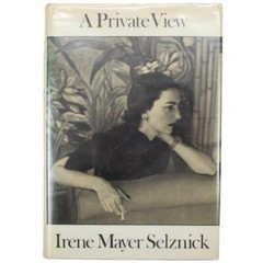 1920’s Hollywood Memoir Flapper Irene Mayer David O Selznick Broadway Socialite