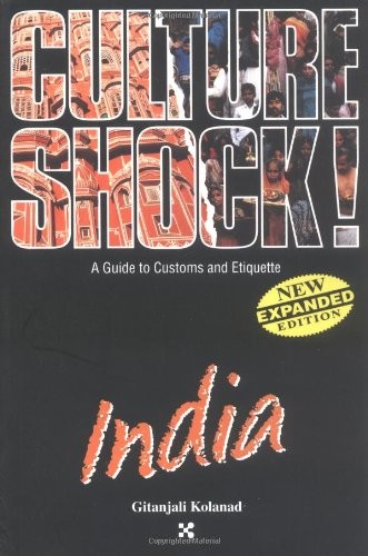 INDIA (CULTURE SHOCK! A SURVIVAL GUIDE TO CUSTOMS & By Gitanjali Kolanad **NEW**