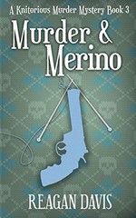 Murder Merino: A Knitorious – VERY GOOD