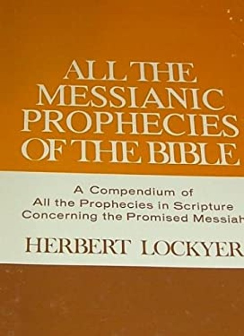 All the Messianic Prophecies Hardcover Herbert Lockyer