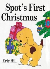 Spot’s First Christmas By Eric Hill. 9780723246688
