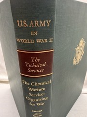 U.S. Army World War II (Green 1950’s HC Book)Technical Services:Chemical Warfare