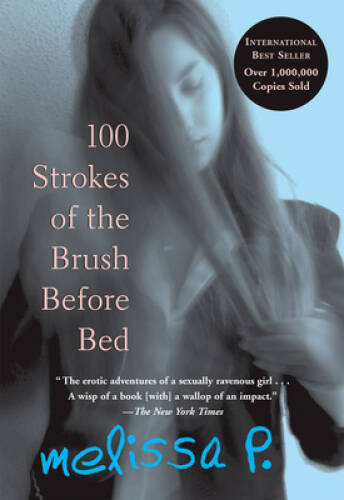 100 Strokes of the Brush Before Bed – Paperback By P., Melissa – VERY GOOD