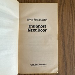 Wylly Folk St. John – The Ghost Next Door – PB UNREAD