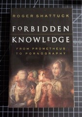 Forbidden Knowledge Roger Shattuck