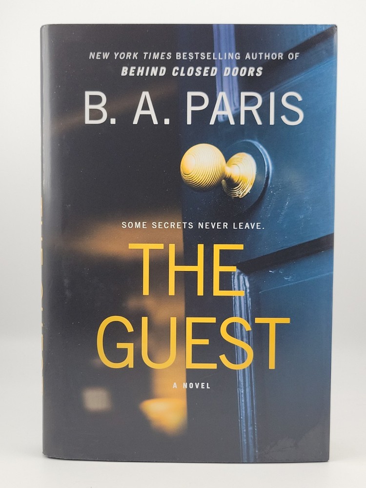 The Guest: A Novel by B.A. Paris (1st/1st Hardcover)