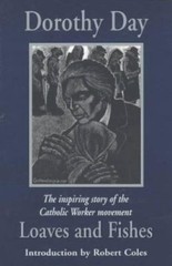 Loaves and Fishes by Dorothy Day: New