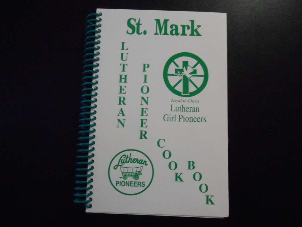 St. Mark Lutheran Pioneer Cook Book  October 1998 Green Bay Wisconsin  198 pages