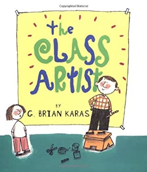 The Class Artist Hardcover G. Brian Karas