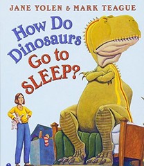 How Do Dinosaurs Go to Sleep?, Yolen, Jane