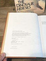Bakker. The Dinosaur Heresies : New Theories Unlocking the Mystery of Dinosaurs