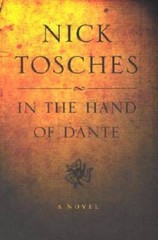 In the Hand of Dante: A Novel – Hardcover By Tosches, Nick – VERY GOOD