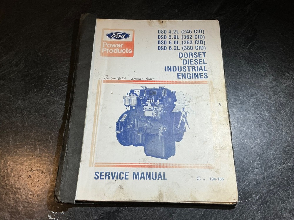 Ford DSD 4.2L, 5.9L, 6.0, 6.2L Dorset 2700 Industrial Diesel Engines Shop Manual