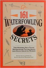 161 Waterfowling Secrets: Time – VERY GOOD