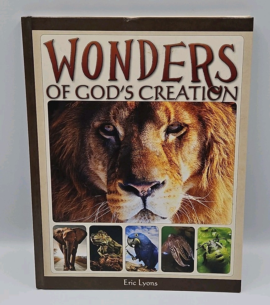 Wonders of God’s Creation – by Eric Lyons – ISBN 9781600630668