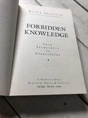 Forbidden Knowledge Roger Shattuck Paperback Intellectual History Book