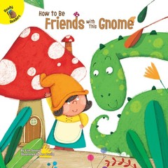Rourke Educational Media How to Be Friends with This Gnome―Children’s Book About