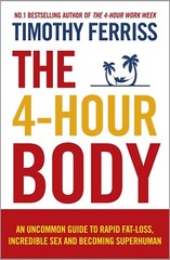 4-Hour Body – by Timothy Ferriss ( free shipping ) Paperback.***