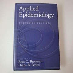 Applied Epidemiology & Epidemiology Foundations Brownson Petitti Fos HC PB