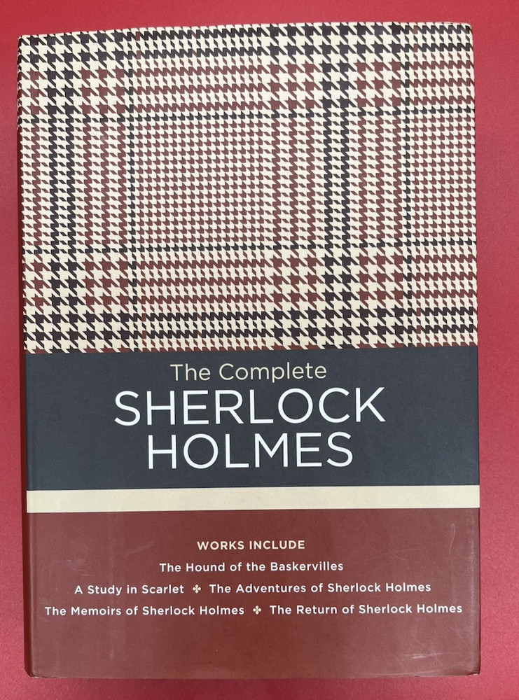 The Complete Sherlock Holmes~Sir Arthur Conan Doyle~Anthology~2019 Hardcover/DJ