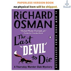 The Last Devil to Die: A Thursday Murder Club Mystery, Richard Osman 2023