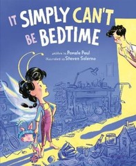 Pamela Paul It Simply Can’t Be Bedtime (Hardback)