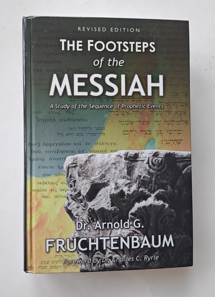 The Footsteps of the Messiah Revised Ed. Fruchtenbaum 2009 HC Bible Prophecies
