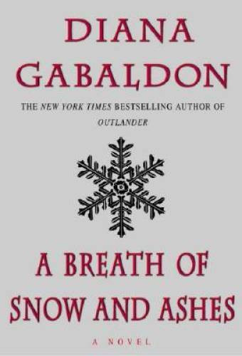 A Breath of Snow and Ashes (Outlander) – Hardcover By Gabaldon, Diana – GOOD