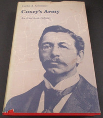 COXEY’S ARMY by Carlos A. Schwantes Nebraska Press 1985 Hardcover w/DJ