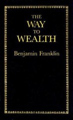 The Way to Wealth (Books of American Wisdom) Franklin, Benjamin hardcover Used