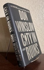 CITY IN RUINS : A Novel by Don Winslow (2024, Hardcover) 1st/1st