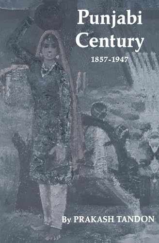Punjabi Century, 1857-1947 – Paperback, by Tandon Prakash; Zinkin – Acceptable
