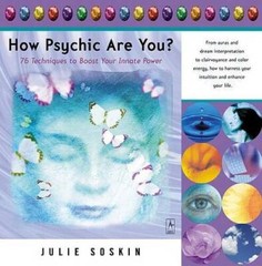How Psychic Are You? 76 Techniques to Boost Your Innate Power – VERY GOOD