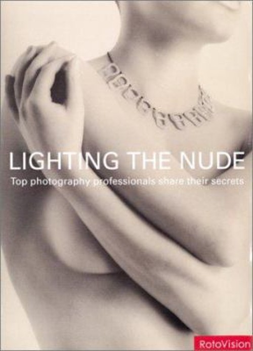 Lighting the Nude Hardcover Alex Larg