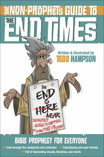 Non-Prophet’s Guide Series: The Non-Prophet’s Guide to the End Times : Bible…