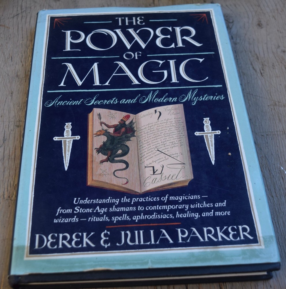The Power of Magic: Secrets and Mysteries Ancient and Modern