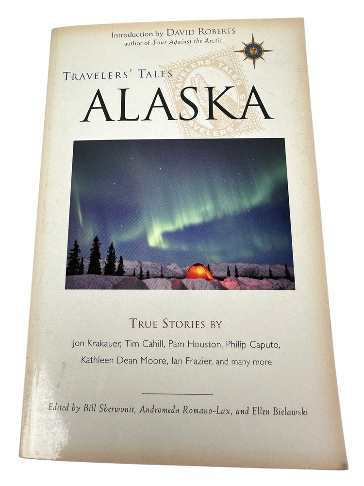 Travelers Tales Alaska True Stories (Travelers Tales Guides) c.2003 Paperback