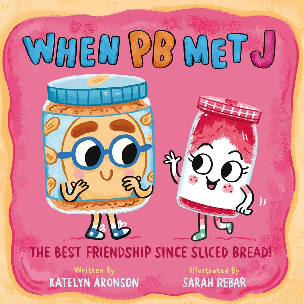 When PB Met J – hardcover Aronson, Katelyn|Rebar, Sarah