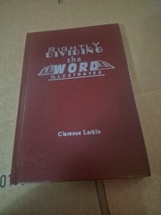 Rightly Dividing The Word Illustrated Clarence Larkin