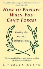 How to Forgive When You Can’t Forget: Healing Our Personal Relationships – GOOD