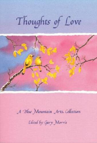 Thoughts of Love: A Collection of Poems on Love – Paperback – VERY GOOD