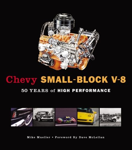 CHEVY SMALL-BLOCK V-8: 50 YEARS OF HIGH PERFORMANCE (10 X By Mike Mueller *Mint*