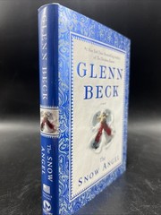 Snow Angel by Glenn Beck and Nicole Baart 2011, Hardcover Book A Novel New 1st